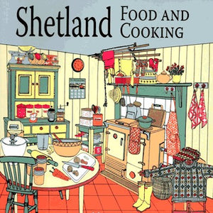 Shetland Food and Cooking