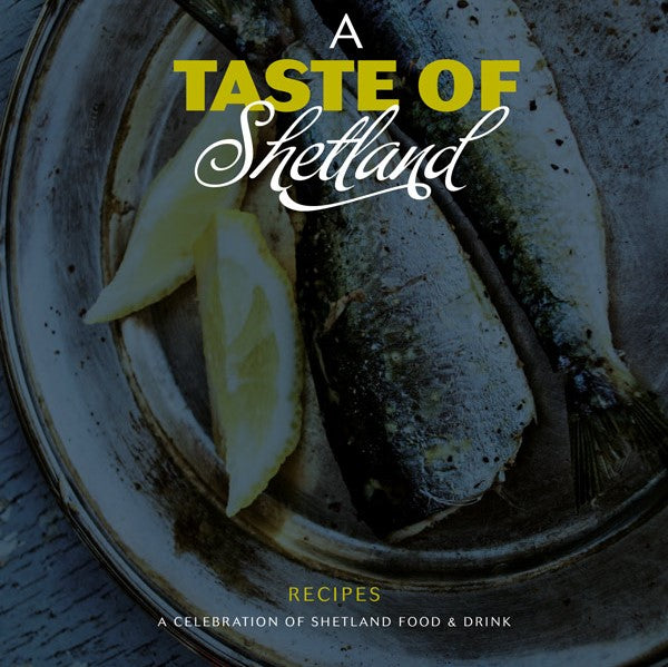 A Taste of Shetland Recipe Booklet